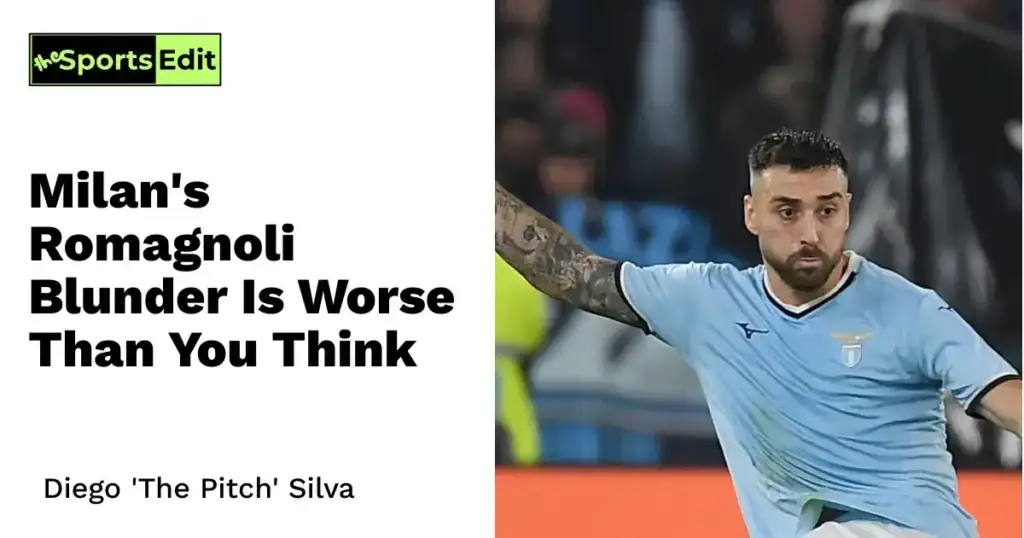 Milan's Romagnoli Blunder Is Worse Than You Think
